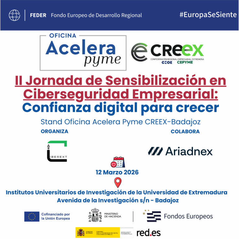 Acelera Pyme CREEX-Badajoz estará presente en la II Jornada de Sensibilización en Ciberseguridad Empresarial