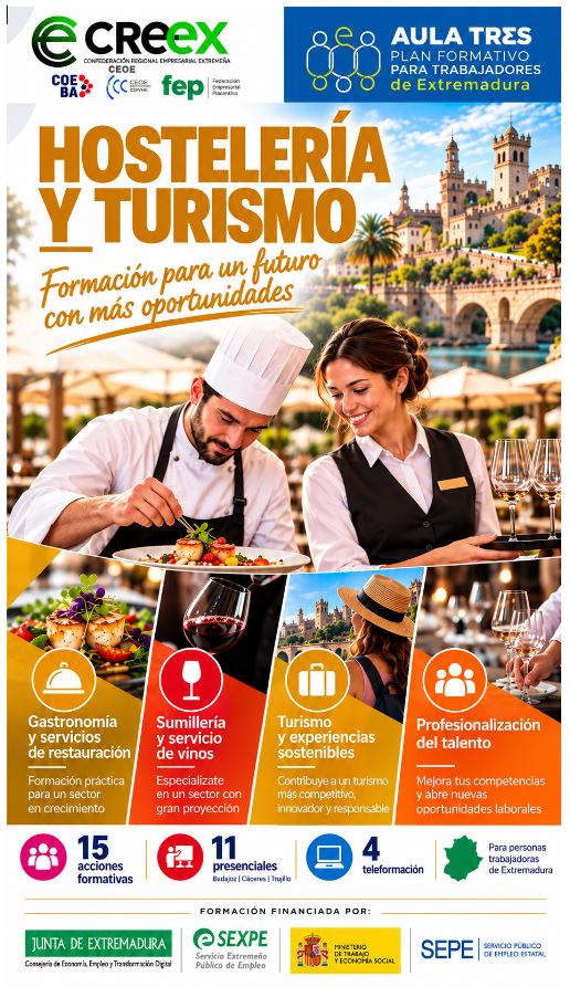 HOSTELERÍA Y TURISMO: 15OPORTUNIDADES DE FORMACIÓN PARAIMPULSAR EL TALENTO Y LA EXCELENCIAPROFESIONAL EN EXTREMADURA